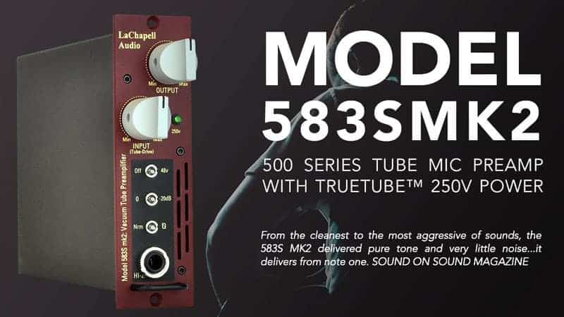 LaChapell Audio 583S - 500 Series Tube Mic Preamp